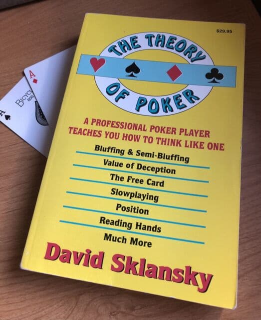 David Sklansky's The Theory of Poker - one of the best theory oriented poker books